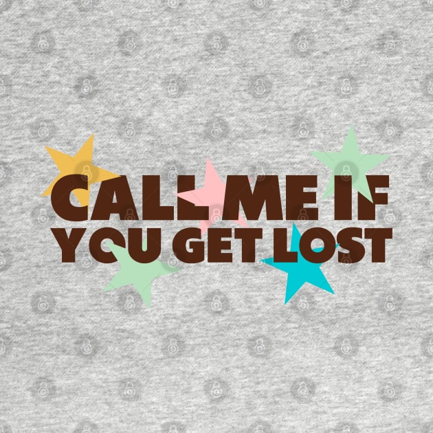 Call Me If You Get Lost by Mrmera